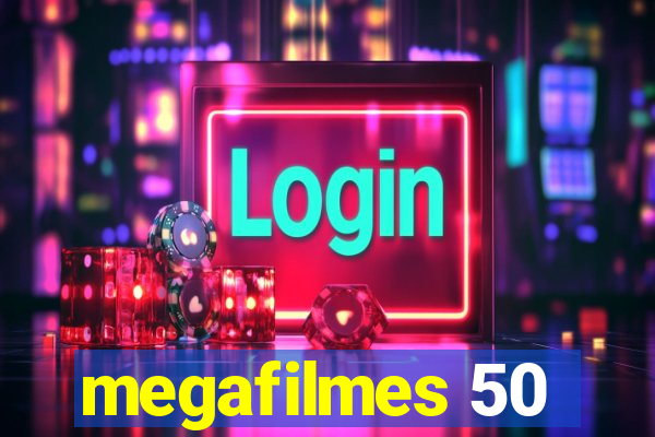 megafilmes 50